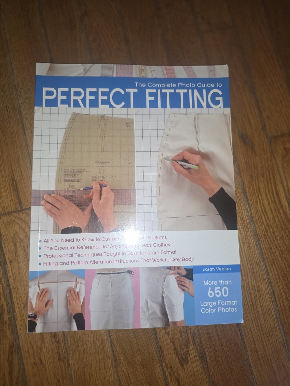 The Complete Photo Guide To Perfect Fitting By Sarah Veblen Paperback